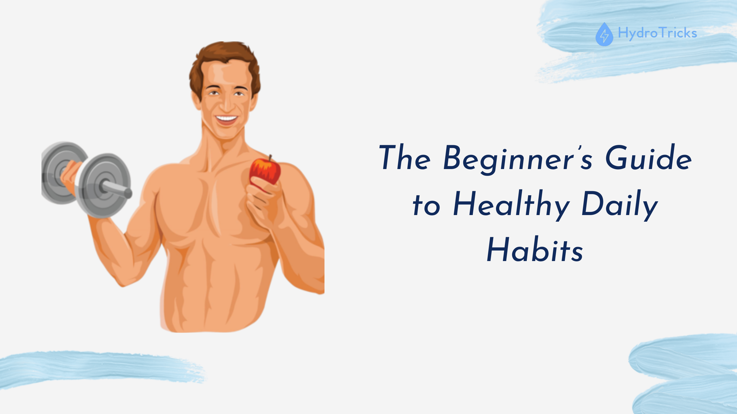 hydrotricks-guide-to-healthy-daily-habits/1