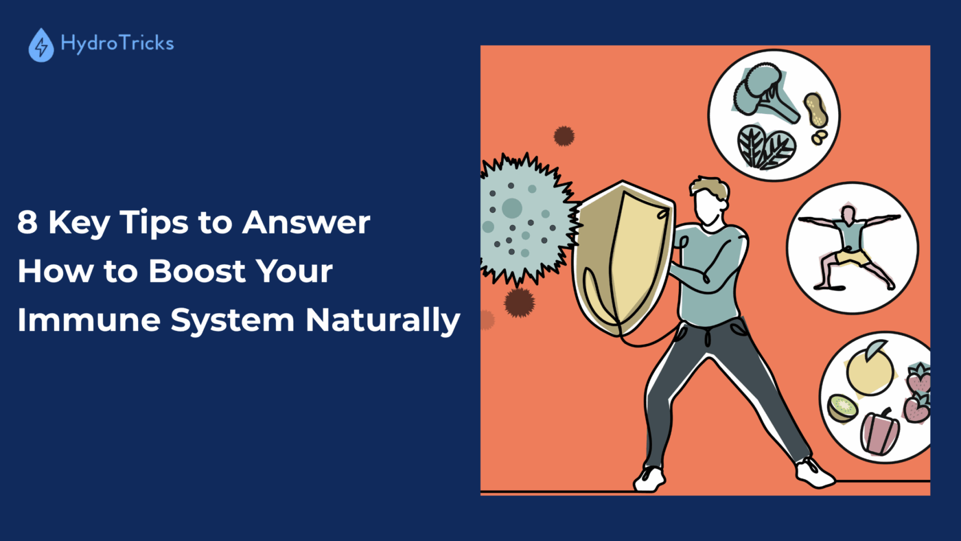 hydrotricks-how-to-boost-your-immune-system-naturally-1