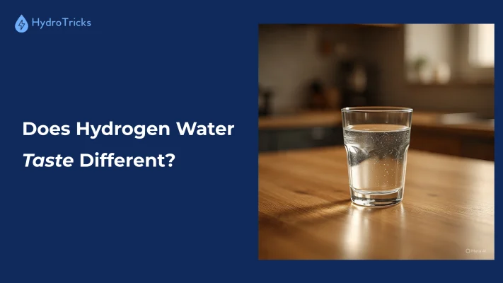 hydrotricks/does-hydrogen-water-taste-different/1
