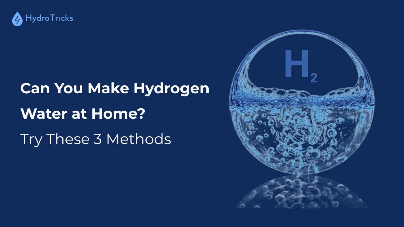 hydrotricks/can-you-make-hydrogen-water-at-home/1