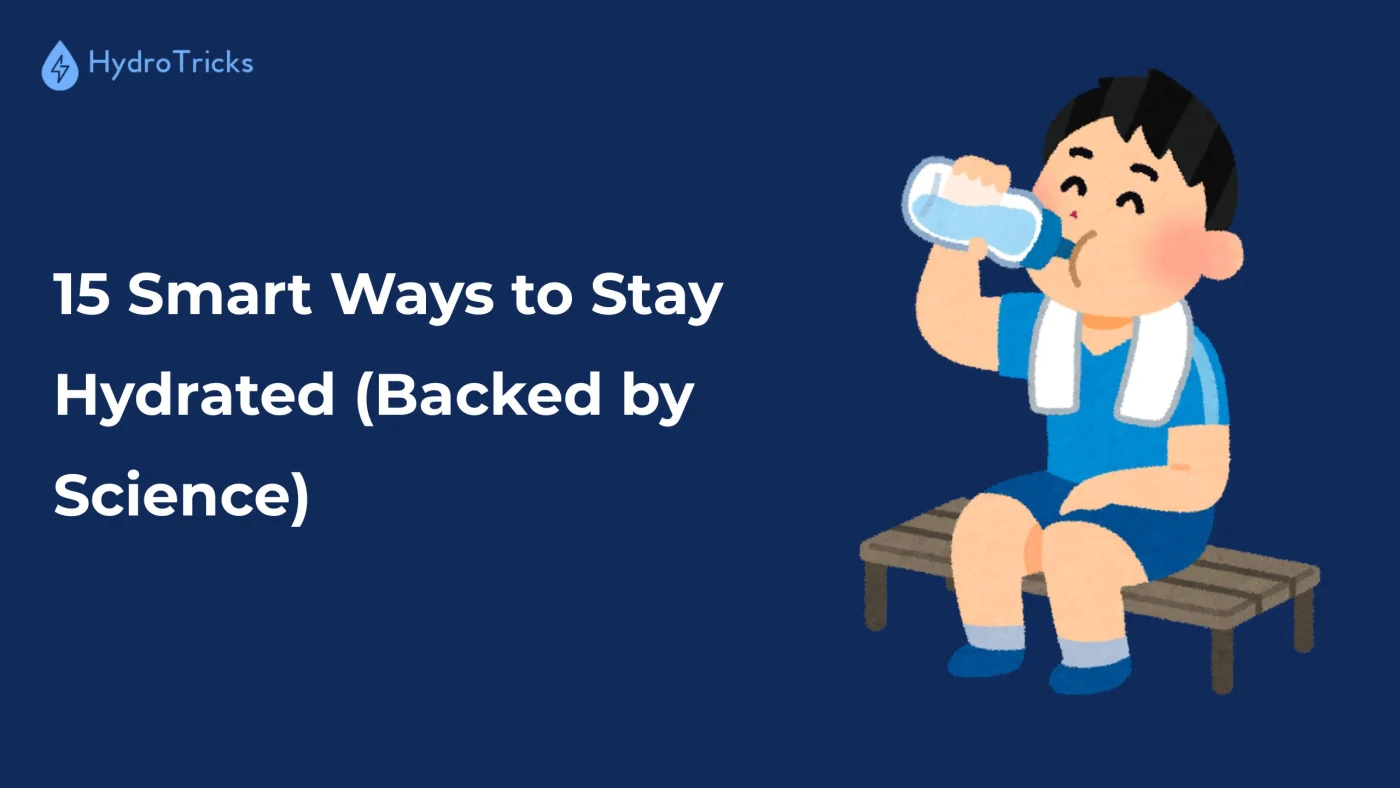 hydrotricks/ways-to-stay-hydrated/1